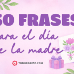 50 frases bonitas para dedicar en el Día de la Madre